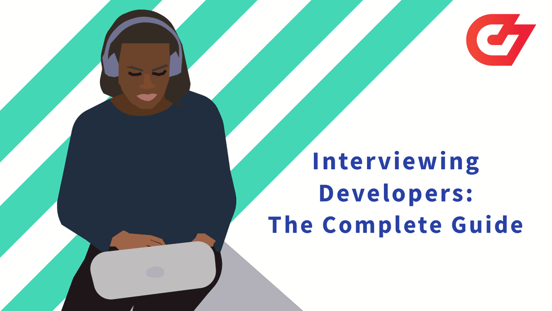 Interviewing Developers: The Complete Guide