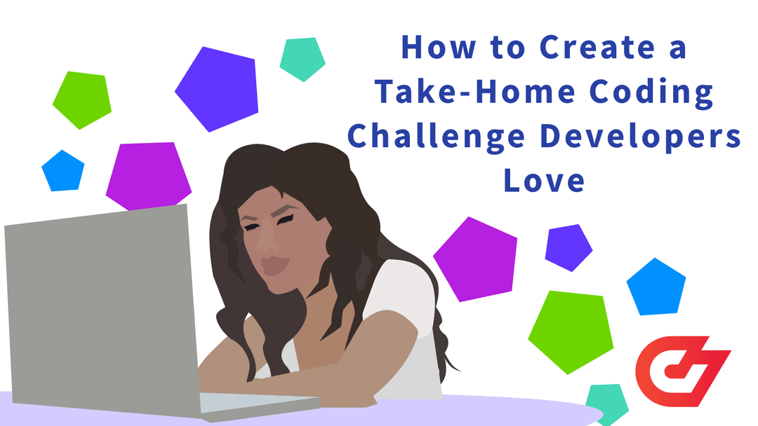 How to Create a Take-Home Coding Challenge Developers Love