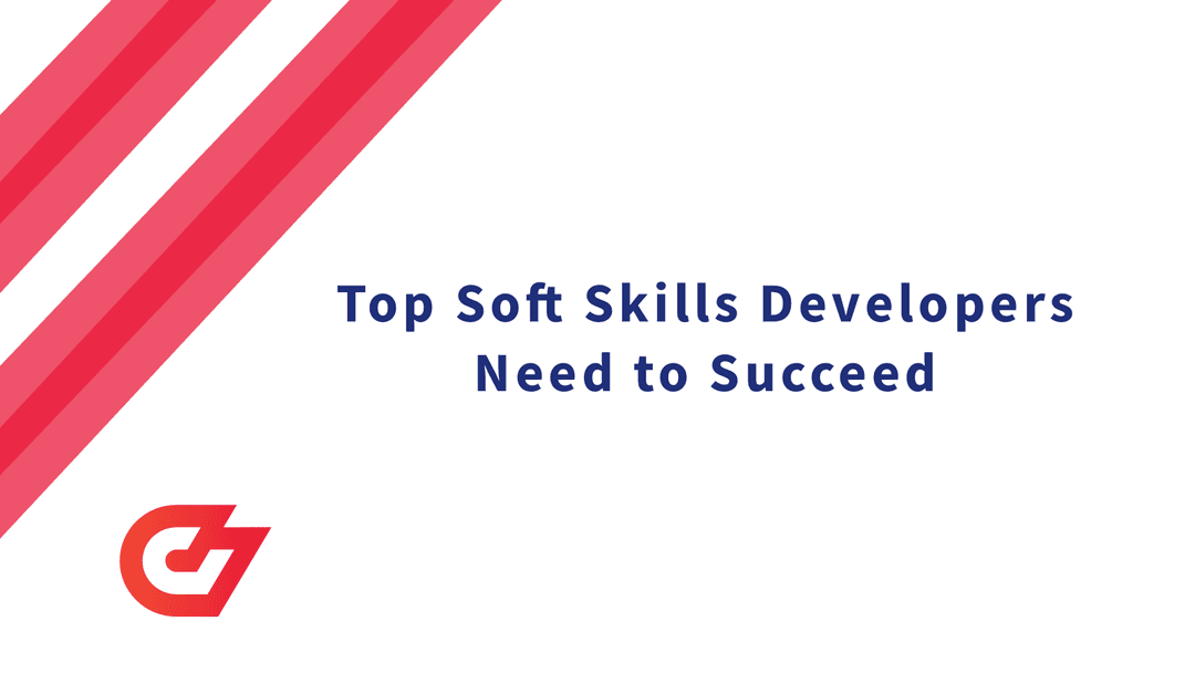 Top 9 Soft Skills Developers Need to Succeed