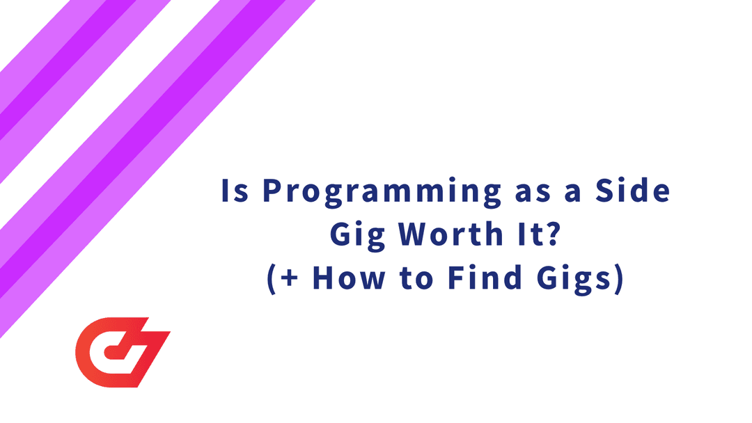 Is Programming as a Side Gig Worth It? (+ How to Find Gigs)