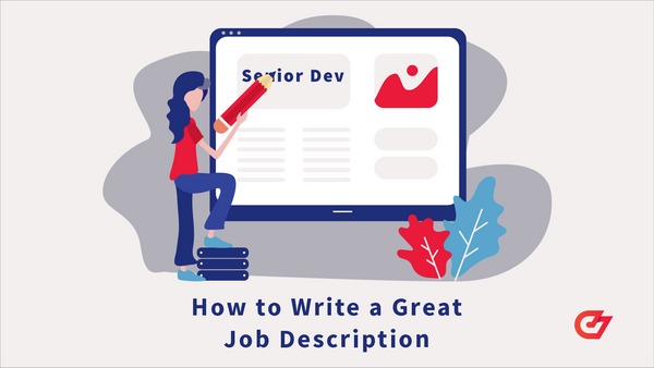 How to Write a Great Job Description