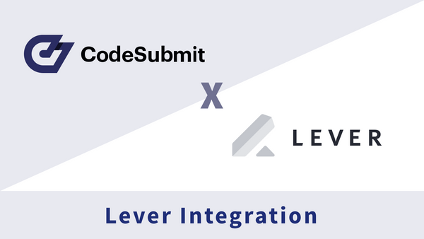 CodeSubmit x Lever - Our Latest  Integration