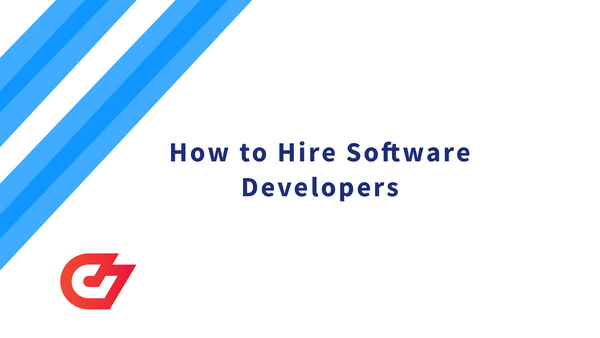 How‌ ‌to‌ ‌Hire‌ ‌Software‌ ‌Developers‌ ‌(Updated for 2022!)