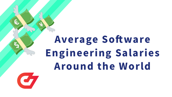 Average Software Engineering Salaries by Country [2022]
